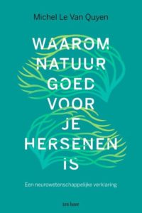 Waarom natuur goed voor je hersenen is